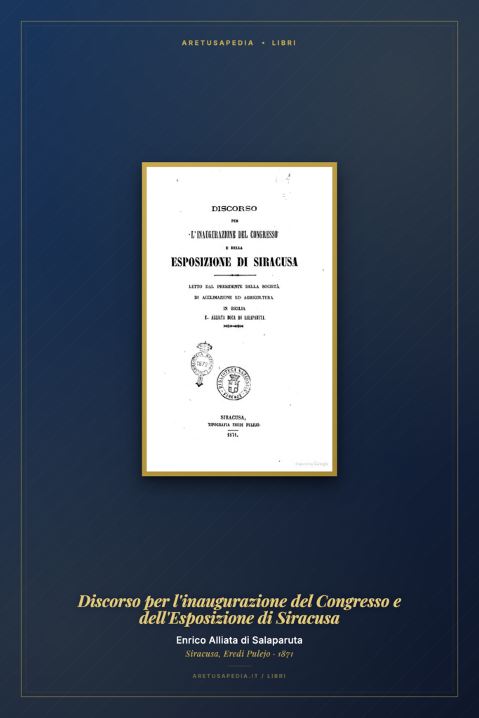 Frontespizio di Enrico Alliata di Salaparuta, Discorso per il Congresso e l’Esposizione di Siracusa (1871)